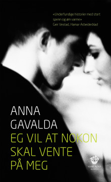 Eg vil at nokon skal vente på meg av Anna Gavalda (Nedlastbar lydbok)