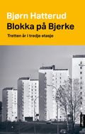 Blokka på Bjerke av Bjørn Hatterud (Heftet)