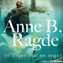 En tiger for en engel av Anne B. Ragde (Nedlastbar lydbok)
