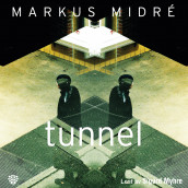 Tunnel av Markus Midré (Nedlastbar lydbok)