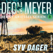 Syv dager av Deon Meyer (Nedlastbar lydbok)