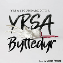 Byttedyr av Yrsa Sigurðardóttir (Nedlastbar lydbok)