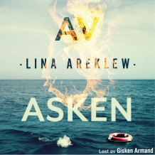 Av asken av Lina Areklew (Nedlastbar lydbok)