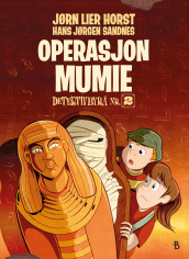 Operasjon Mumie av Jørn Lier Horst (Innbundet)
