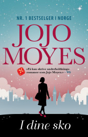 I dine sko av Jojo Moyes (Innbundet)