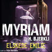 Elskede Emilie av Myriam H. Bjerkli (Nedlastbar lydbok)