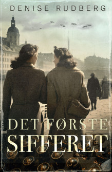 Det første sifferet av Denise Rudberg (Ebok)