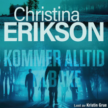 Kommer alltid tilbake av Christina Erikson (Nedlastbar lydbok)