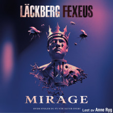 Mirage av Camilla Läckberg og Henrik Fexeus (Nedlastbar lydbok)
