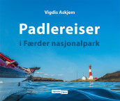 Padlereiser i Færder nasjonalpark av Vigdis Askjem (Heftet)