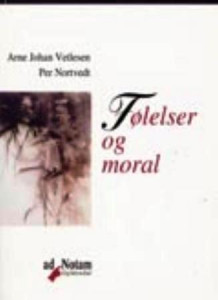 Følelser og moral av Arne Johan Vetlesen og Per Nortvedt (Heftet)