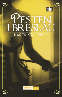 Pesten i Breslau av Marek Krajewski (Innbundet)
