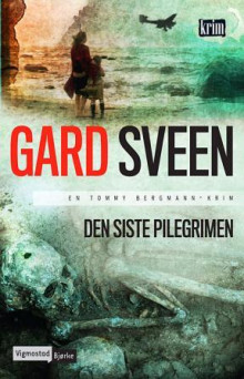 Den siste pilegrimen av Gard Sveen (Ebok)