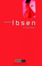 Villanden av Henrik Ibsen (Ebok)