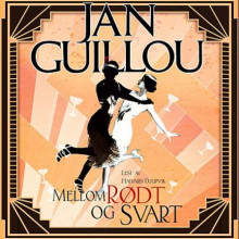 Mellom rødt og svart av Jan Guillou (Nedlastbar lydbok)