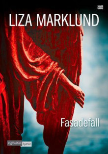 Fasadefall av Liza Marklund (Ebok)