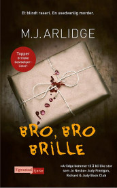 Bro, bro brille av M.J Arlidge (Ebok)