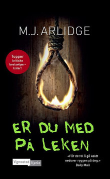 Er du med på leken av M.J. Arlidge (Innbundet)