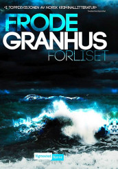 Forliset av Frode Granhus (Ebok)