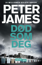 Død som deg av Peter James (Heftet)