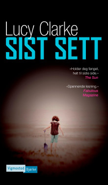 Sist sett av Lucy Clarke (Heftet)