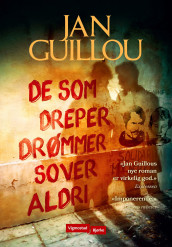 De som dreper drømmer, sover aldri av Jan Guillou (Ebok)