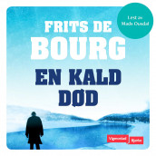 En kald død av Frits De Bourg (Nedlastbar lydbok)