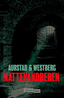 Nattevandreren av Tore Aurstad og Carina Westberg (Ebok)