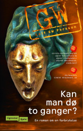Kan man dø to ganger? av Leif G.W. Persson (Heftet)
