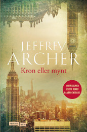 Kron eller mynt av Jeffrey Archer (Innbundet)