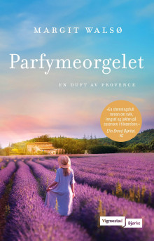 Parfymeorgelet av Margit Walsø (Heftet)