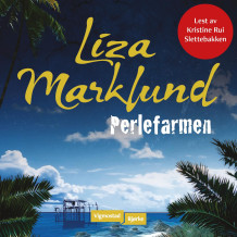 Perlefarmen av Liza Marklund (Nedlastbar lydbok)