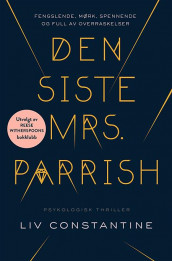 Den siste Mrs. Parrish av Liv Constantine (Innbundet)