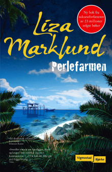 Perlefarmen av Liza Marklund (Heftet)