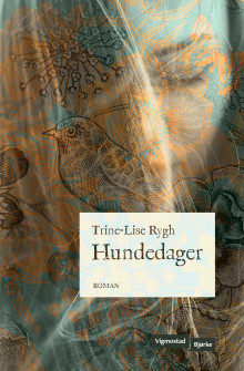 Hundedager av Trine-Lise Rygh (Innbundet)