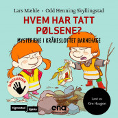 Hvem har tatt pølsene? av Lars Mæhle og Odd Henning Skyllingstad (Nedlastbar lydbok)