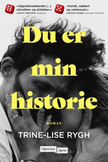 Du er min historie av Trine-Lise Rygh (Innbundet)