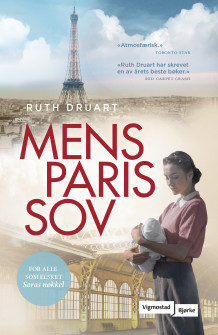 Mens Paris sov av Ruth Druart (Heftet)