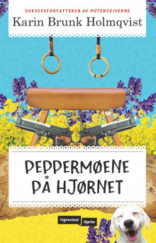 Peppermøene på hjørnet av Karin Brunk Holmqvist (Ebok)