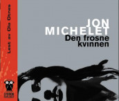 Den frosne kvinnen av Jon Michelet (Lydbok-CD)