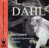 Vertinnen og andre hårreisende historier av Roald Dahl (Lydbok-CD)