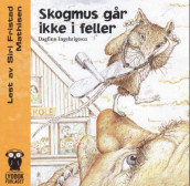Skogmus går ikke i feller av Dagfinn Ingebrigtsen (Lydbok-CD)