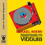 Populærmusikk fra Vittula av Mikael Niemi (Lydbok-CD)