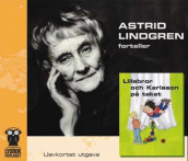 Lillebror och Karlsson på taket av Astrid Lindgren (Lydbok-CD)