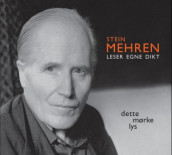 Stein Mehren leser egne dikt av Stein Mehren (Lydbok-CD)