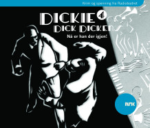 Dickie Dick Dickens 4 av Rolf Becker og Alexandra Becker (Lydbok-CD)