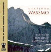 Huset med den blinde glassveranda av Herbjørg Wassmo (Lydbok-CD)