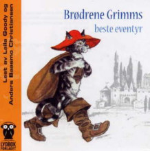 Brødrene Grimms beste eventyr av Jacob Grimm og Wilhelm Grimm (Lydbok-CD)