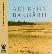 Bakgård av Ari Behn (Lydbok-CD)