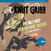 Knut Gribb av Tor Edvin Dahl, Jan H. Jensen og Gunnar Staalesen (Lydbok-CD)